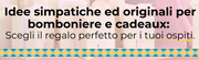Idee simpatiche ed originali per bomboniere e cadeaux: scegli il regalo perfetto per i tuoi ospiti